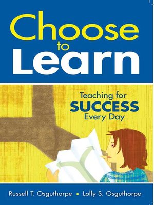 cover image of Choose to Learn: Teaching for Success Every Day